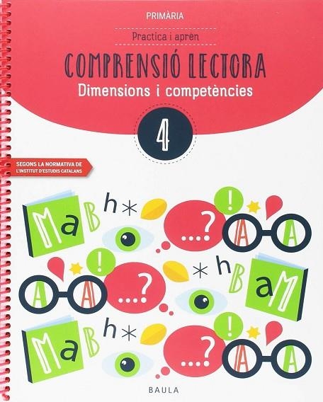 Practica i aprèn Comprensió lectora 4 Primària | 9788447936908 | Vendrell Corrons, Òscar