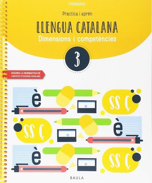 Practica i aprèn Llengua catalana 3 Primària | 9788447936779 | Font Batallé, Roser;Martín Ferrer, Sergi