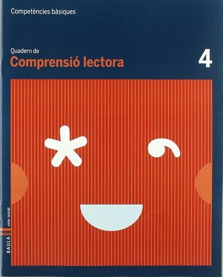 Quadern Comprensió Lectora 4 C.Basiques | 9788447920488 | Durany Brunet, Elisenda;Forgas i Serra, Nuria;Pujol Brunet, Anna;Rodrigo Blanes, MªTeresa