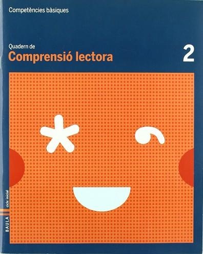 Quadern Comprensió Lectora 2 C.Basiques | 9788447920464 | Durany Brunet, Elisenda;Forgas i Serra, Nuria;Pujol Brunet, Anna;Rodrigo Blanes, MªTeresa