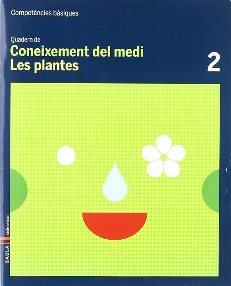 Quadern Coneixement Medi 2 C.Bas. - Les plantes | 9788447920525 | Bardavio Novi, Antoni