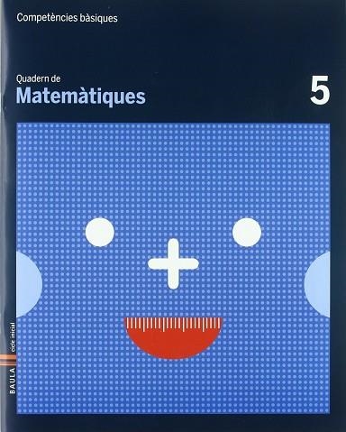 Quadern Matemàtiques 5 Competències Bàsiques | 9788447920617 | Carte Iturbide, M.Olga