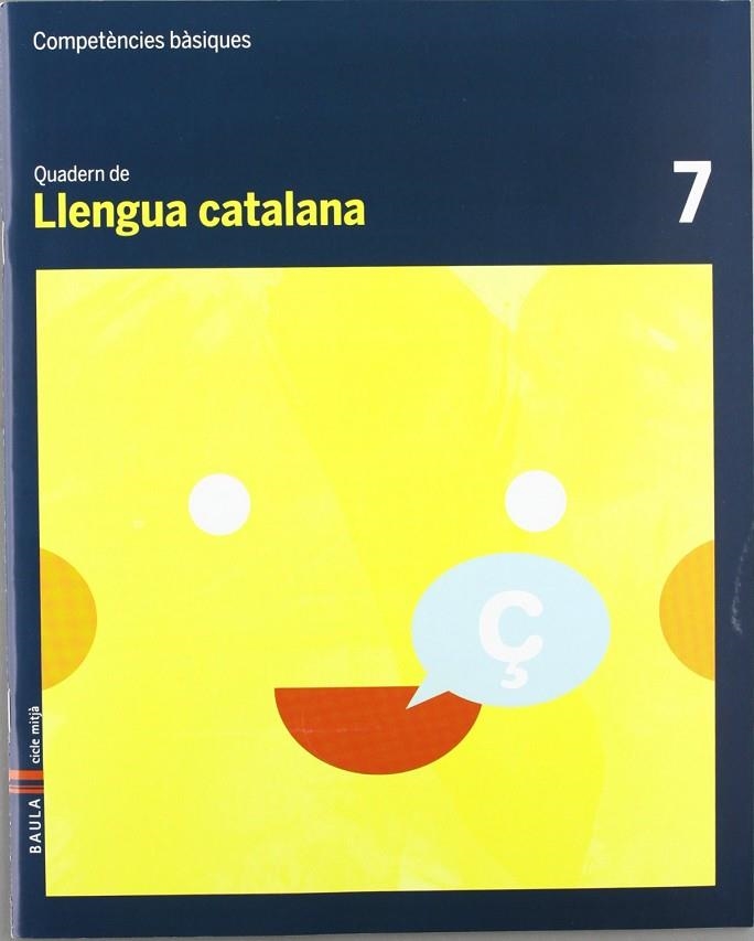 Quadern Llengua catalana 7 cicle mitjà Competències bàsiques | 9788447924004 | Font Batallé, Roser;Martín Ferrer, Sergi