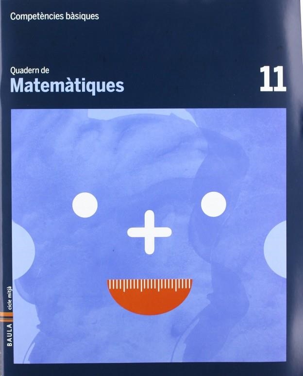 Quadern Matemàtiques 11 cicle mitjà Competències bàsiques | 9788447924226 | Carte Iturbide, M.Olga