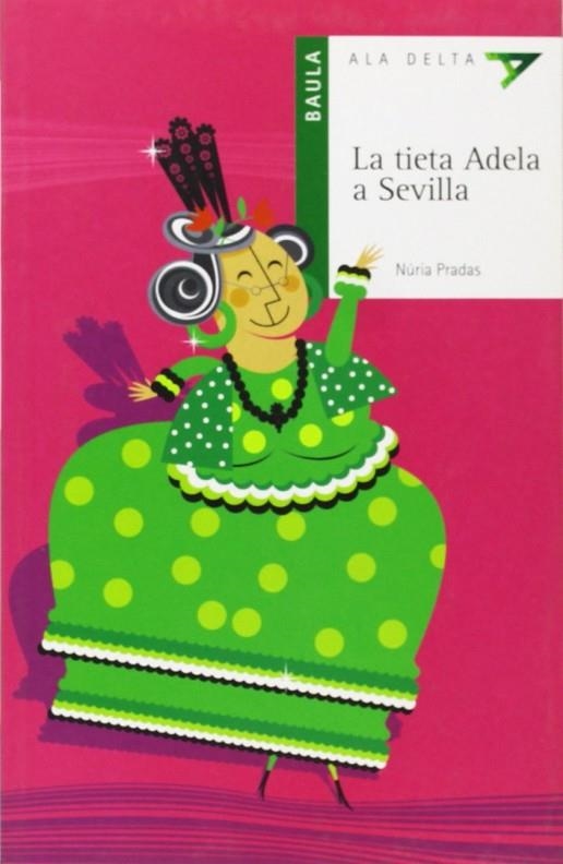 La Tieta Adela A Sevilla | 9788447916245 | Pradas I Andreu, Nuria