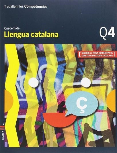 Treballem les Competències Q4 Llengua catalana ESO | 9788447933129 | Esquerdo i Todo, Susanna;Prat i Fabregat, Jaume