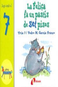 La Felisa fa un pastís de set pisos | 9788483041581 | García Franco, Pedro María