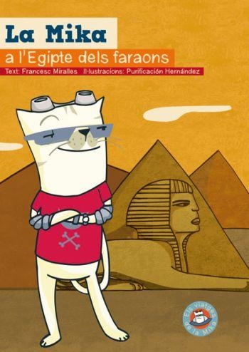 La Mika a l'Egipte dels faraons | 9788497873772 | Hernández, Purificación;Miralles Contijoch, Francesc