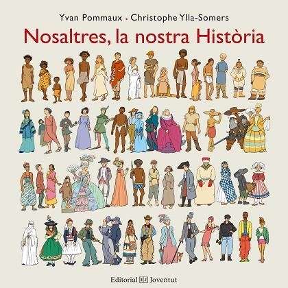 Nosaltres, la nostra Història | 9788426144201 | Pommaux, Yvan;Ylla-Somers, Christophe