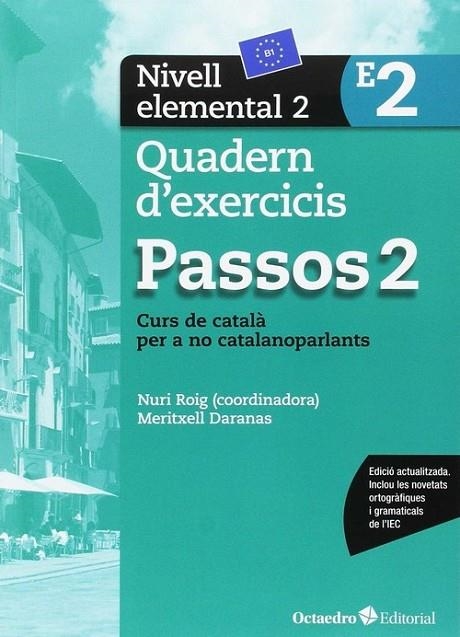 Passos 2. Quadern d'exercicis. Nivell elemental 2 | 9788499219646 | Roig Martínez, Nuri;Camps Fernández, Sandra;Padrós Coll, Marta;Daranas Viñolas, Meritxell