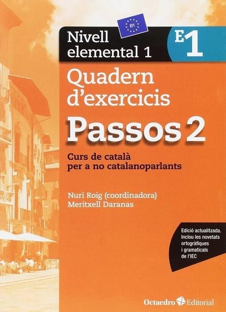 Passos 2. Quadern d'exercicis. Nivell elemental 1 | 9788499219639 | Roig Martínez, Nuri;Camps Fernández, Sandra;Padrós Coll, Marta;Daranas Viñolas, Meritxell