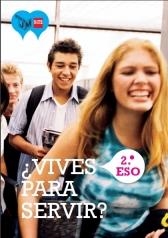 ¿Vives para servir? 2 ESO. Congregación de Jesús-María | 9788467544121 | Congregación de Jesús María,