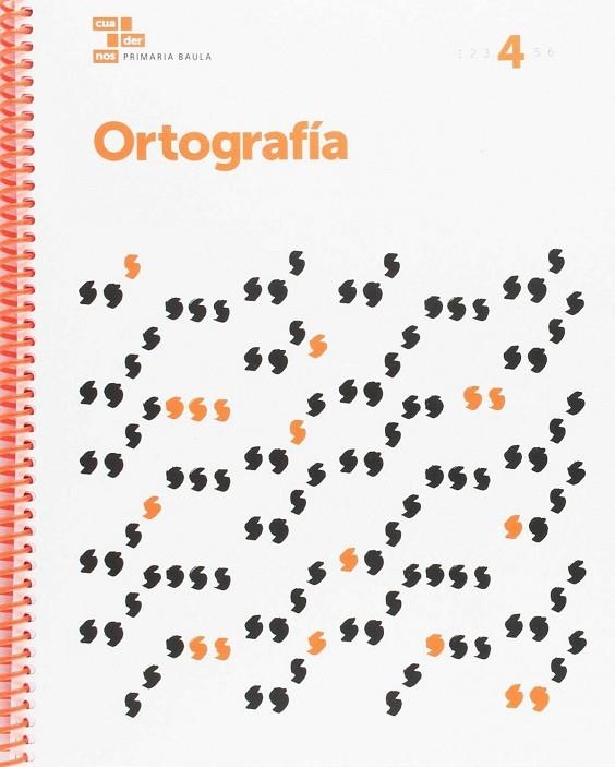 Ortografía 4 Primaria Baula | 9788447934485 | Duque Hernández, María