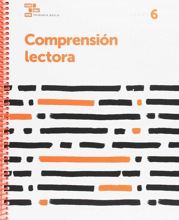 Comprensión lectora 6 Primaria Baula | 9788447934447 | Araya Olazarán, Claudia;Garcia Haczek, Manuel