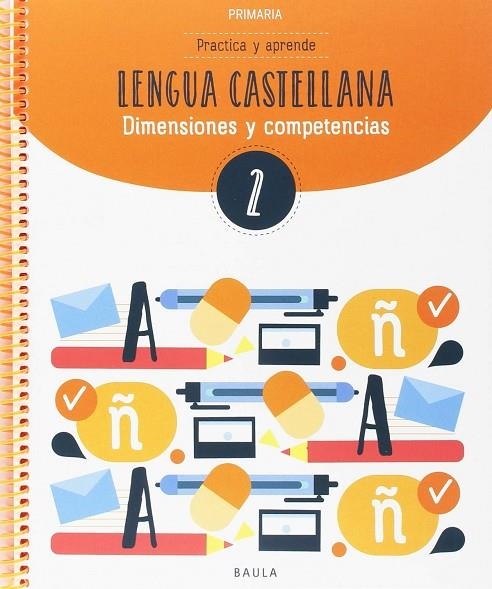 Practica y aprende Lengua castellana 2 Primaria | 9788447936823 | Durany Brunet, Elisenda;Forgas Serra, Núria;Pujol Brunet, Anna;Rodrigo Blanes, Maite