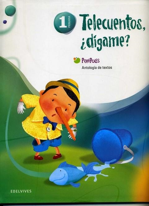 Telecuentos, ¿dígame? Antología de textos 1º Primaria SPX | 9788447927579 | García Oliva, José