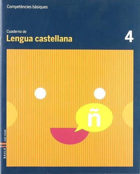 Cuaderno Lengua Castellana 4 C.Bas. | 9788447920426 | Durany Brunet, Elisenda;Forgas i Serra, Nuria;Pujol Brunet, Anna;Rodrigo Blanes, MªTeresa