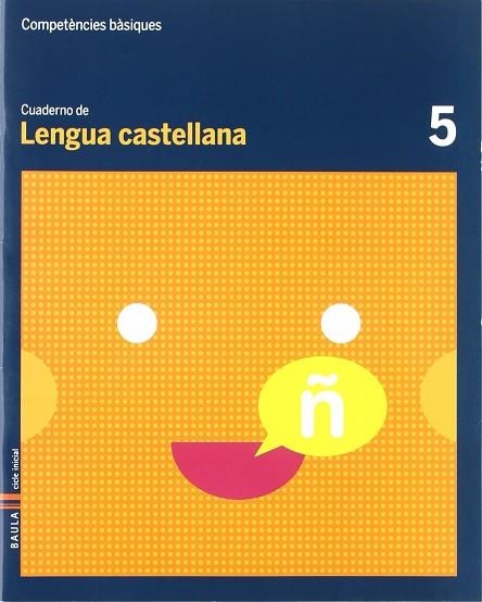 Cuaderno Lengua Castellana 5 C.Bas. | 9788447920433 | Durany Brunet, Elisenda;Forgas i Serra, Nuria;Pujol Brunet, Anna;Rodrigo Blanes, MªTeresa