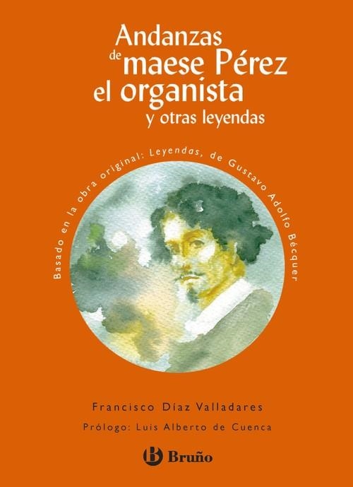 Andanzas de maese Pérez el organista y otras leyendas | 9788421662908 | Díaz Valladares, Francisco