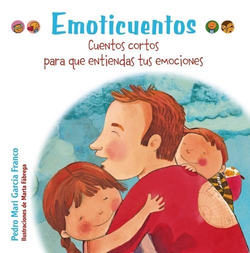 Emoticuentos. Cuentos cortos para que entiendas tus emociones | 9788469606407 | García Franco, Pedro María