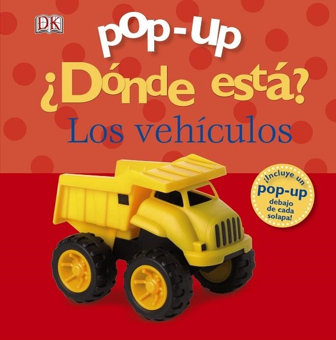 Pop-up ¿Dónde está? Los vehículos | 9788421689288 | Sirett, Dawn