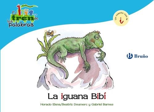 La iguana Bibí | 9788421681466 | Doumerc, Beatriz;Barnes, Gabriel