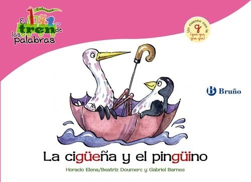 La cigüeña y el pingüino | 9788421683415 | Doumerc, Beatriz;Barnes, Gabriel