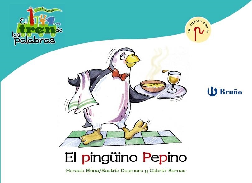 El pingüino Pepino | 9788421683507 | Doumerc, Beatriz;Barnes, Gabriel