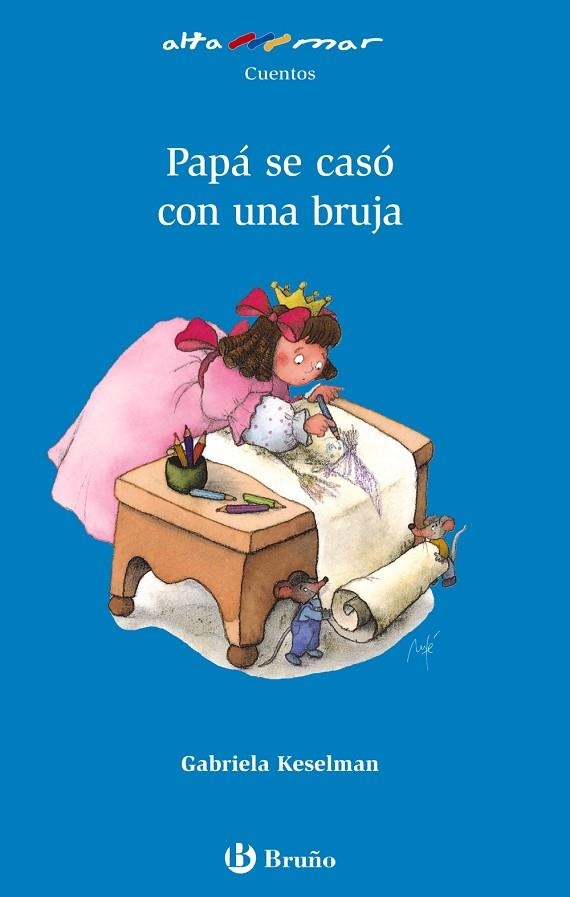 Papá se casó con una bruja | 9788421651124 | Keselman, Gabriela