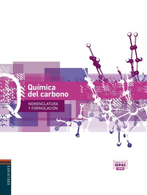 Quimica del carbono (Nomenclatura y Formulación) | 9788426389091 | Latorre Ariño, Marino
