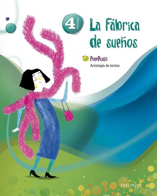 Antología de Textos 4º Primaria (la fábrica de los sueños) | 9788426383242 | Rmos Campos, Alfredo J.;Pinto Martin, Sagrario