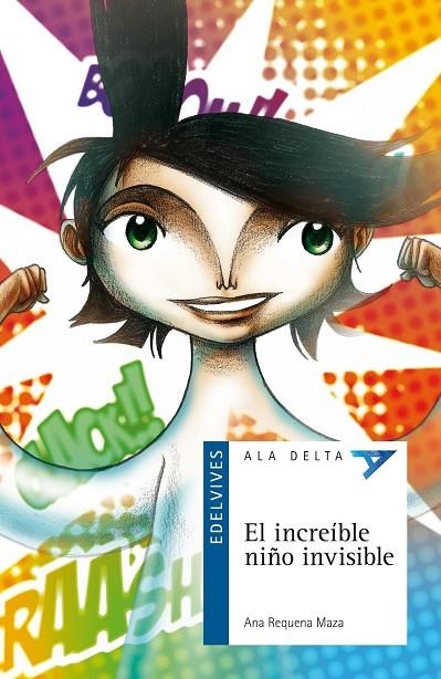 EL INCREÍBLE NIÑO INVISIBLE (MISTERIO/INTRIGA-FANTASÍA/FICCIÓN/TECNOLOGÍA)-77 | 9788426380463 | Requena Maza, Ana