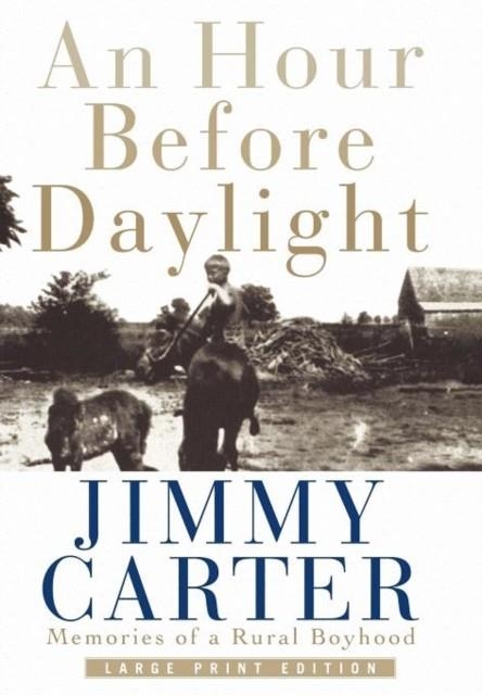 AN HOUR BEFORE DAYLIGHT | 9780743212205 | JIMMY CARTER