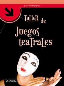 Taller de juegos teatrales | 9788499210117 | Cañas Torregrosa, José