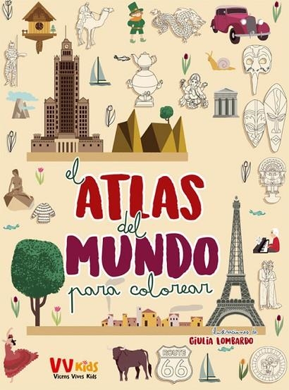 ATLAS DEL MUNDO PARA COLOREAR (VVKIDS) | 9788468243702 | Lombardo, Giulia