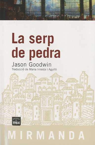 La serp de pedra | 9788492440078 | Goodwin, Jason