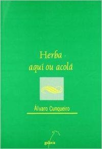 Herba de aquí e de acolá | 9788471547590 | Cunqueiro, Álvaro