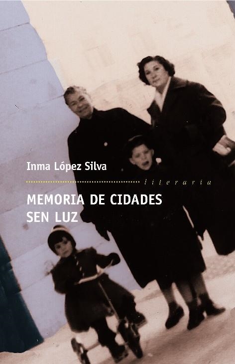 Memoria de cidades sen luz | 9788498651362 | López Silva, Inma