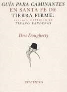  Guía para caminantes en Santa Fe de Tierra Firme: Estudio sistémico de Tirano Banderas | 9788481912722 | Dougherty, Dru