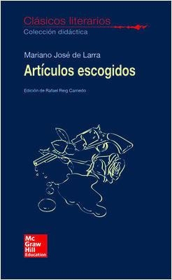 CLASICOS LITERARIOS. ARTICULOS ESCOGIDOS | 9788448614867 | Larra,M.J. De