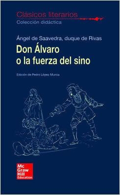 CLASICOS LITERARIOS. DON ALVARO O LA FUERZA DEL SINO | 9788448614751 | Rivas,El Duque De