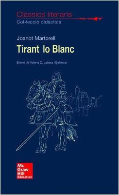 CLASSICS LITERARIS. TIRANT LO BLANCH | 9788448614669 | MARTORELL JOAN