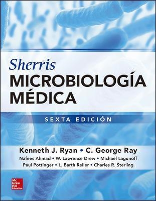 SHERRIS MICROBIOLOGIA MEDICA | 9786071514127 | Ray,C. George;Lagunoff,Michael;Pottinger,Paul;Reller,L. Barth;Sterling,Charles