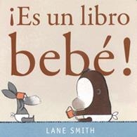 ¡ Es un libro bebé! | 9786074006490 | Smith, Lane