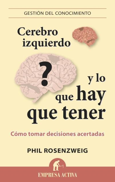 Cerebro izquierdo y lo que hay que tener | 9788492921096 | Rosenzweig, Philip