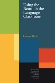 USING THE BOARD IN THE LANGUAGE CLASSROOM PB | 9780521654173 | JEANNINE DOBBS/ SOUTHERN NEW HAMPSHIRE U