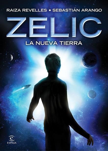 Zelic. La nueva Tierra | 9788467046656 | Revelles, Raiza;Arango, Sebastián
