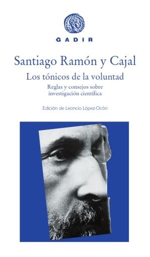 Los tónicos de la voluntad | 9788494576584 | Ramón y Cajal, Santiago
