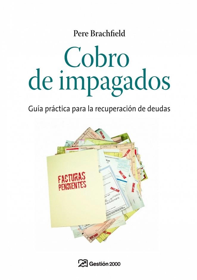 Cobro de impagados y recuperación de deudas | 9788498750201 | Brachfield Montaña, Pedro J.