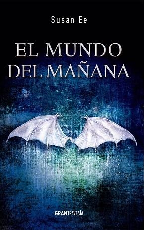 El mundo del mañana | 9788494325663 | Ee, Susan